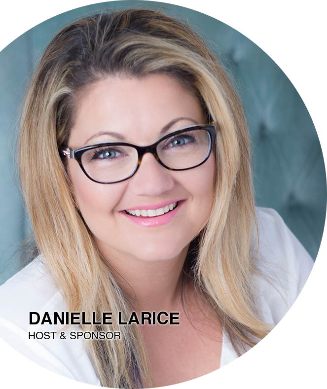 Danielle Larice - Host & Sponsor